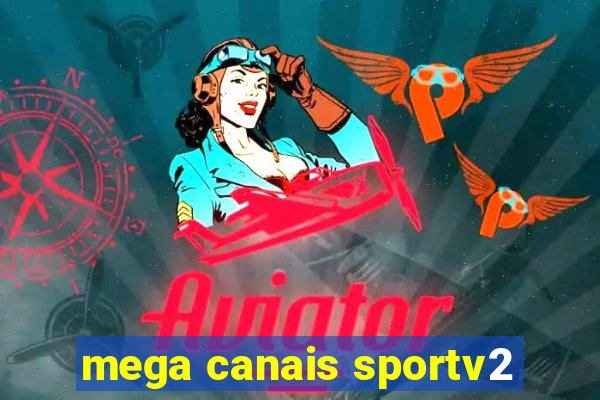 mega canais sportv2